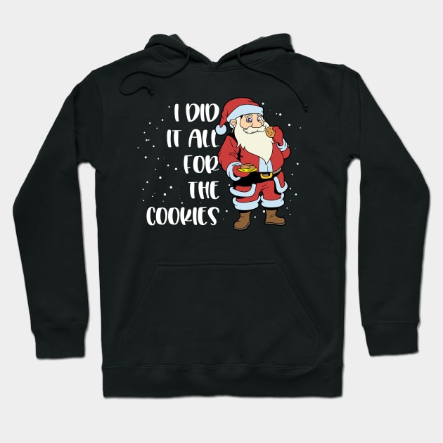 Weihnachtsmann isst Kekse - I did it all for the cookies Hoodie by Modern Medieval Design